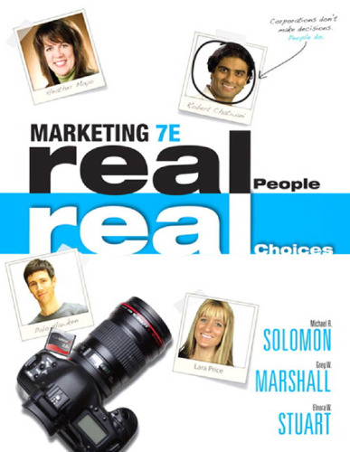 Marketing: Real People, Real Choices, 7th Edition