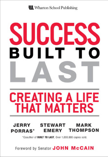 Success Built to Last: Creating a Life that Matters