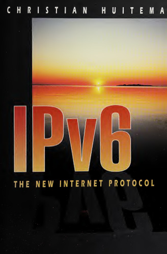 IPv6: The New Internet Protocol