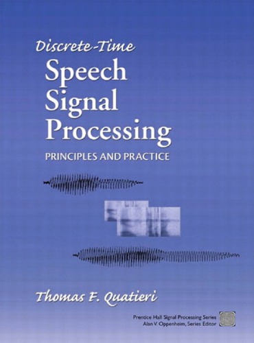 Discrete-time speech signal processing: principles and practice