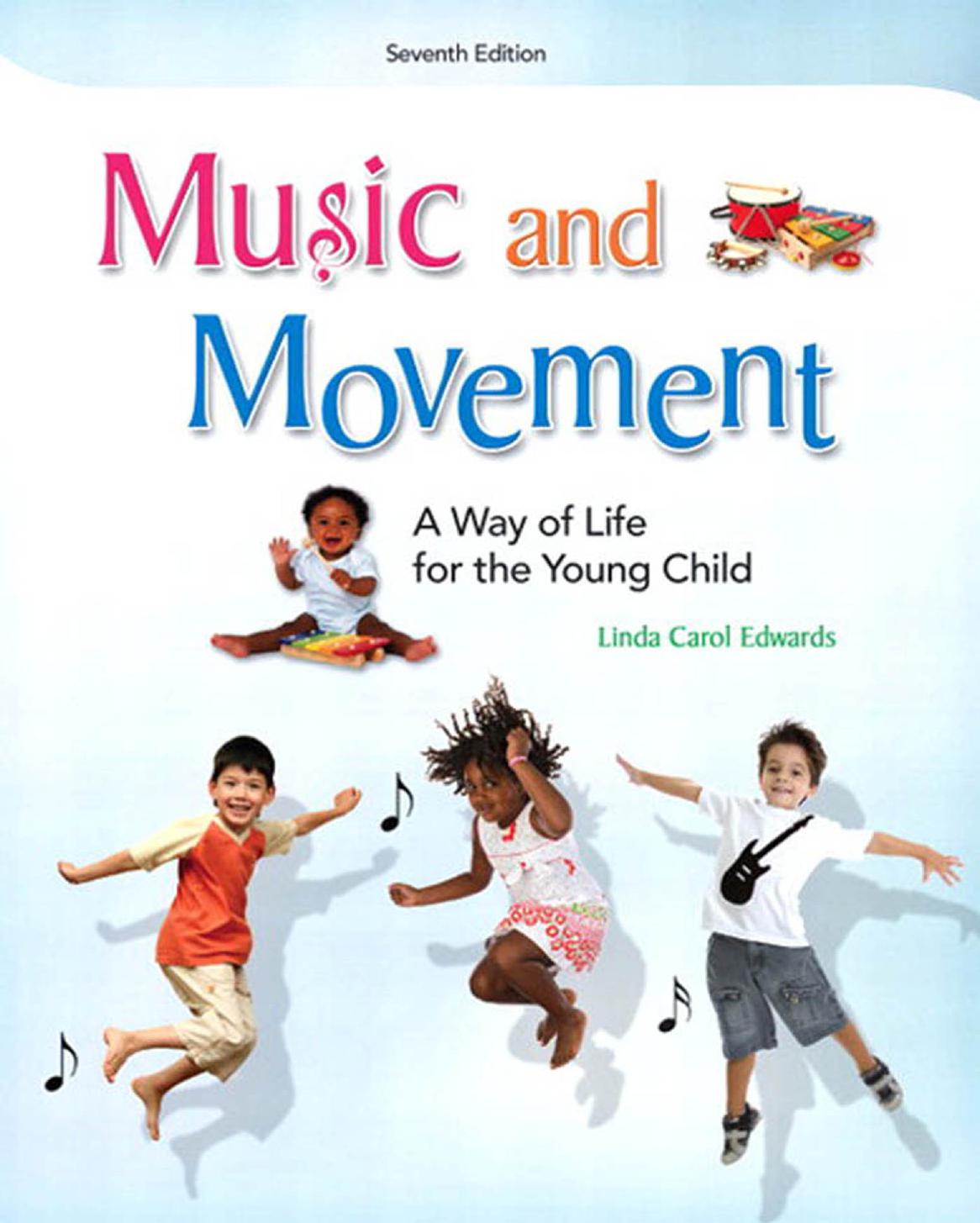 Music and Movement: A Way of Life for the Young Child