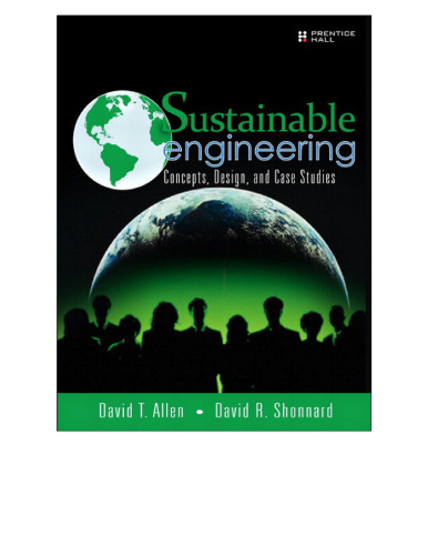 Sustainable Engineering: Concepts, Design, and Case Studies