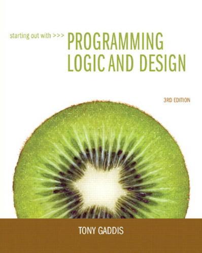 Starting Out with Programming Logic and Design