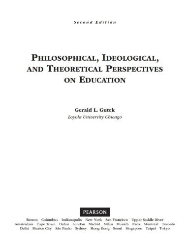 Philosophical, Ideological, and Theoretical Perspectives on Education