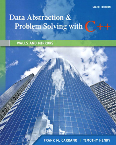 Data Abstraction & Problem Solving with C++: Walls and Mirrors