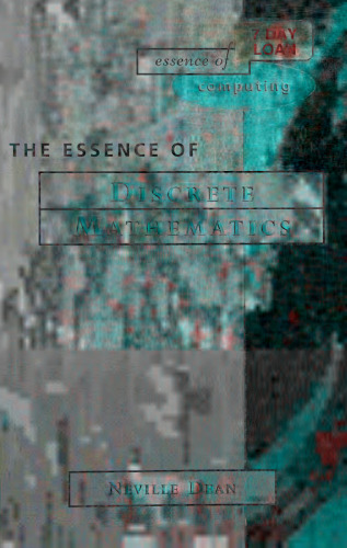 The Essence of Discrete Mathematics