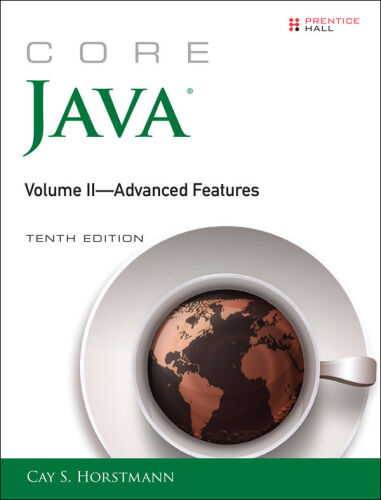 Core Java. Vol. II: Advanced Features