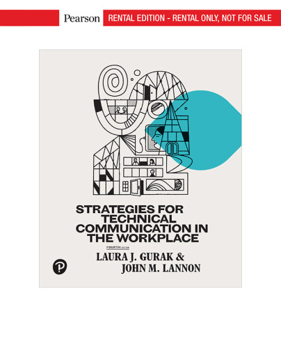 Strategies for Technical Communication in the Workplace [RENTAL EDITION]