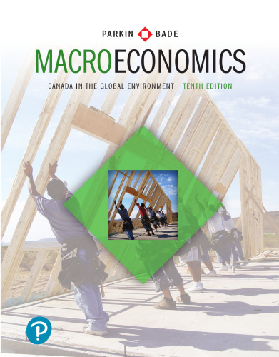 Macroeconomics: Canada in the Global Environment