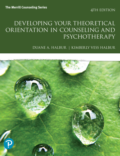Developing Your Theoretical Orientation in Counseling and Psychotherapy