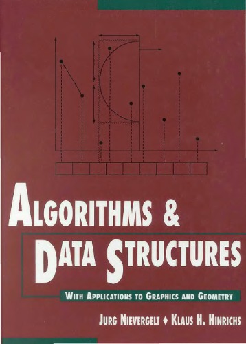Algorithms and Data Structures: With Applications to Graphics and Geometry
