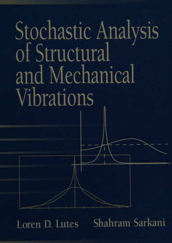 Stochastic analysis of structural and mechanical vibrations