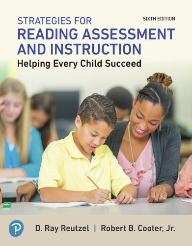 Strategies for Reading Assessment and Instruction: Helping Every Child Succeed