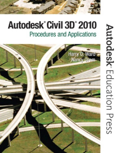 AutoCAD Civil 3D 2010: procedures and applications