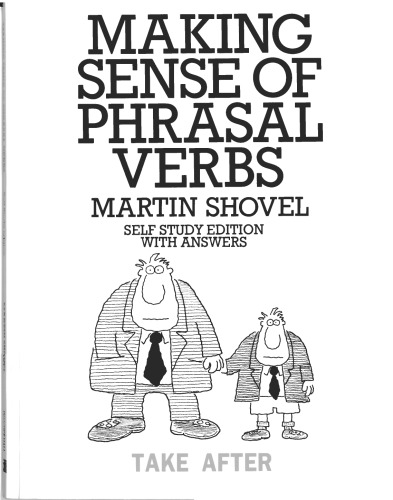 Making Sense of Phrasal Verbs (Properly Rearranged and Bookmarked)