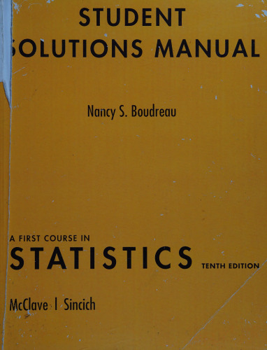 A Student Solutions Manual for First Course in Statistics