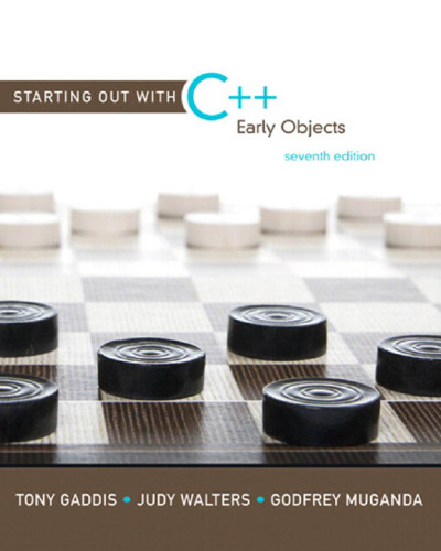 Starting Out with C++: Early Objects