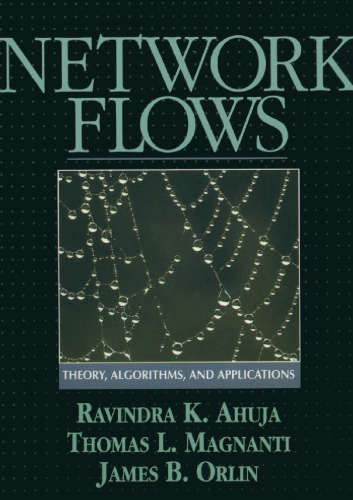 Network Flows: Theory, Algorithms, and Applications