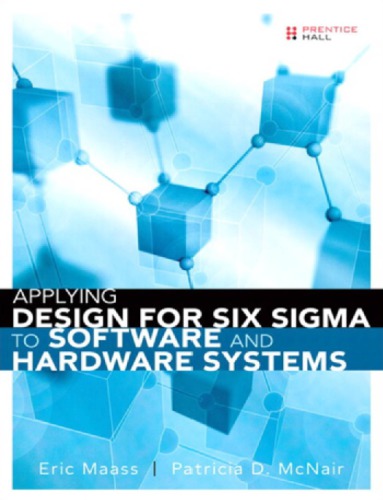 Applying design for six sigma to software and hardware systems