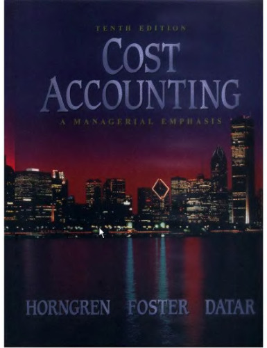 Cost Accounting: A Managerial Emphasis (10th Edition)