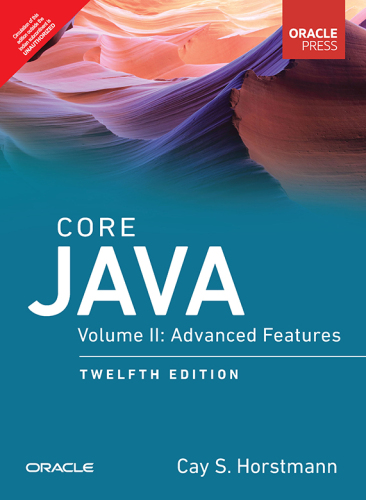 Core Java: Advanced Features, Volume 2 (Oracle Press Java)