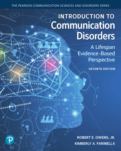 Introduction to Communication Disorders A Lifespan Evidence-Based Perspective