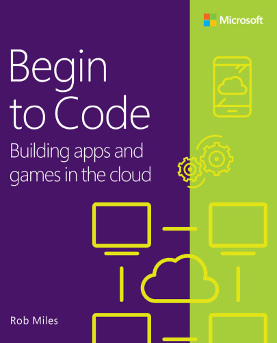 Begin to Code: Building apps and games in the Cloud