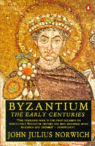 Byzantium, Volume 1: The Early Centuries