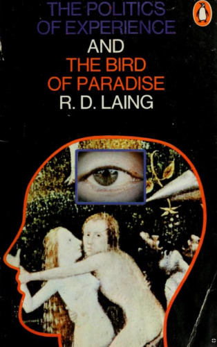 The Politics of Experience and the Bird of Paradise