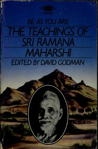 Be As You Are: The Teachings of Sri Ramana Maharshi