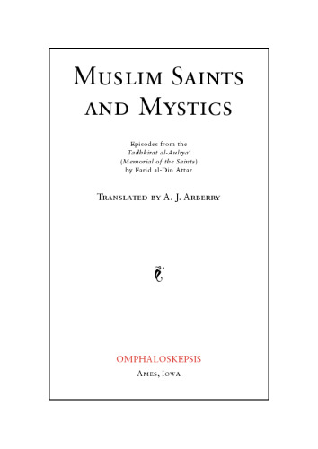 Muslim Saints and Mystics: Episodes from the Tadhkirat al-Auliya'