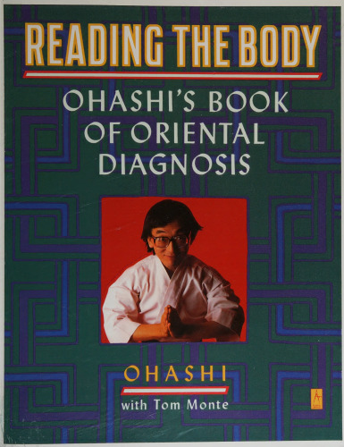 Reading the Body: Ohashi's Book of Oriental Diagnosis