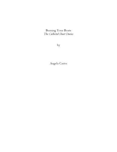 Burning Your Boats: The Collected Short Stories