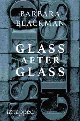 Glass After Glass: Autobiographical Reflections