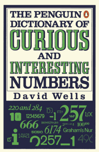The Penguin Book of Curious and Interesting Numbers: Revised Edition