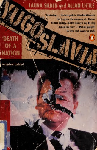 Yugoslavia: Death of a Nation