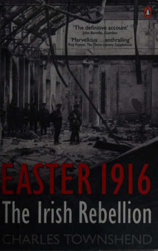 Easter 1916: The Irish Rebellion