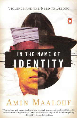In the Name of Identity: Violence and the Need to Belong