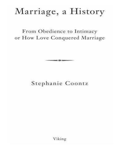 Marriage, a history: how love conquered marriage