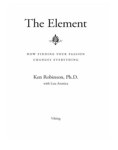 The Element: How Finding Your Passion Changes Everything