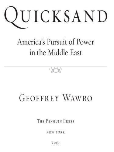 Quicksand: America's Pursuit of Power in the Middle East