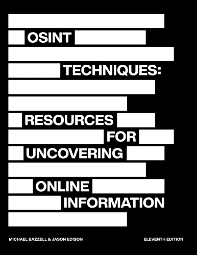 OSINT Techniques: Resources for Uncovering Online Information