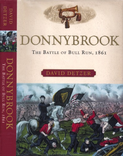 Donnybrook : The Battle of Bull Run, 1861