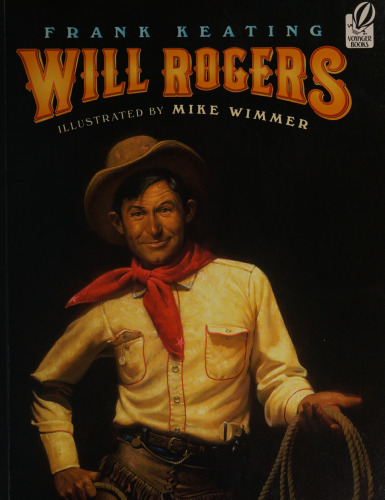 Will Rogers: An American Legend
