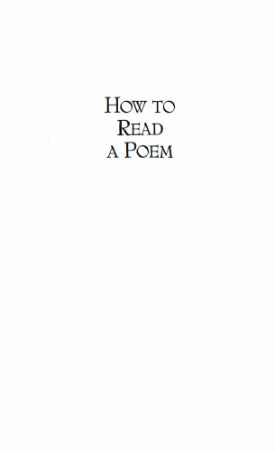 How to Read a Poem: And Fall in Love with Poetry