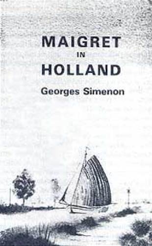 Maigret in Holland (Maigret Mystery Series)