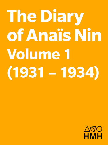 The Diary of Anais Nin, Volume 1 1931-1934