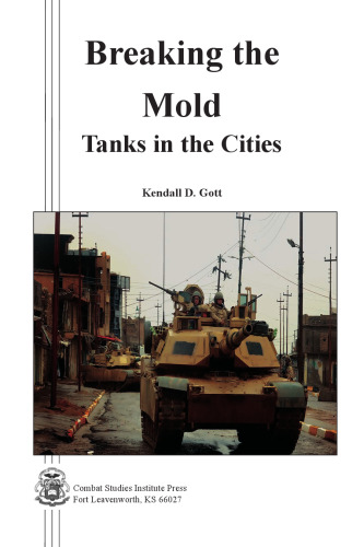Breaking the Mold: Tanks in the Cities: Tanks in the Cities