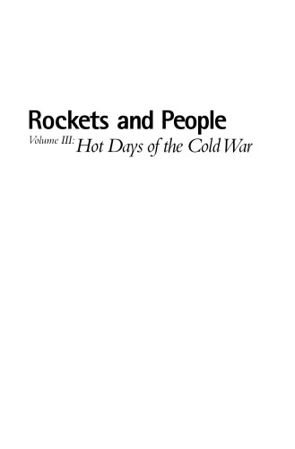 Rockets and People, Volume 3: Hot Days of the Cold War