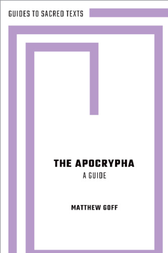 The Apocrypha: A Guide